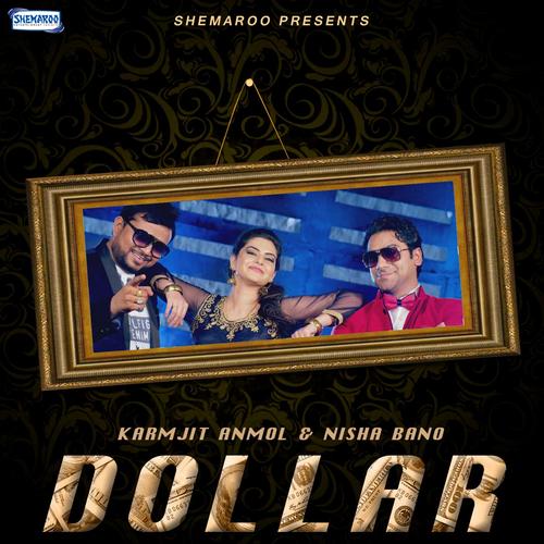 Dollar - Karamjit Anmol, Nisha Bano