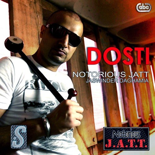 Dosti - Notorious Jatt