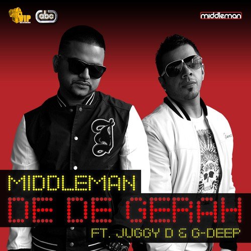 De De Gerah - Middleman