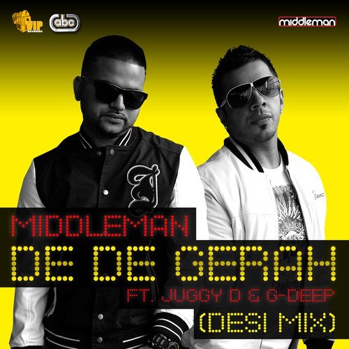 De De Gerah (Desi Mix) - Middleman