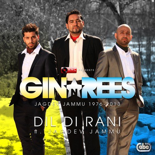 Dil Di Rani - Gin, Rees