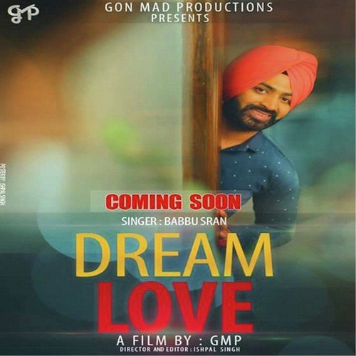 Dream Love - Babbu Sran, Babbu Sran