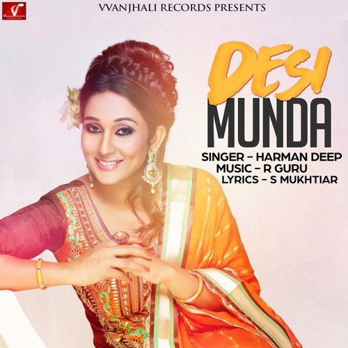 Desi Munda - Harman Deep