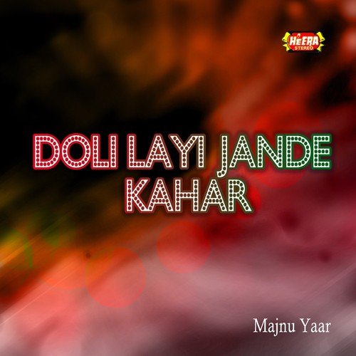 Doli Layi Jande Kahar - Majnu Yaar