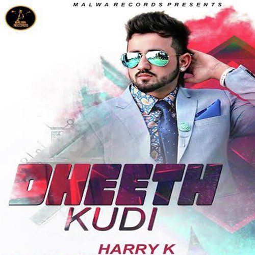 Dheeth Kudi - Harry K
