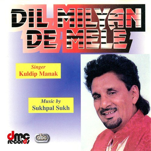 Dil Milyan De Mele - Kuldeep Manak