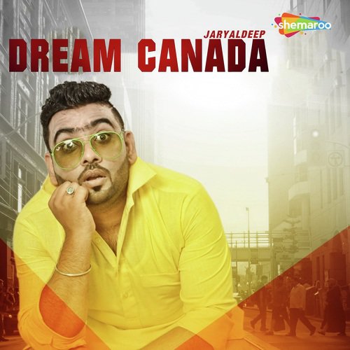Dream Canada - Jaryal Deep
