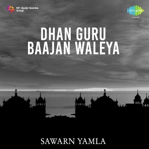Na Ta Guru - S.P. Singh, Bhai Manjeet Singh, Sawarn Yamla