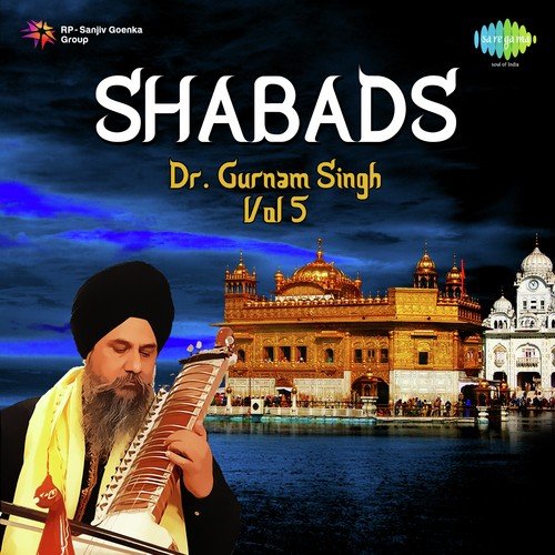 Gaore Tilang Kafi - Chetnaa Hai To Chet Lai - Dr. Gurnam Singh