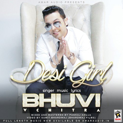 Desi Girl - Bhuvi Vchitra