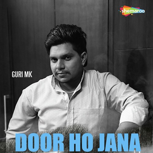 Door Ho Jana - Guri MK