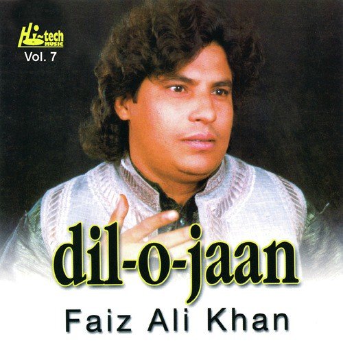 Dil o Jaan Kardoon Qurban Tujh Pe - Faiz Ali Khan