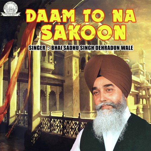 Kalgi Dhar Dashmeesh Pita De - Bhai Sadhu Singh Dehradun Wale