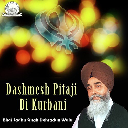 Shinghar Ke Chellyen - Bhai Sadhu Singh Dehradun Wale