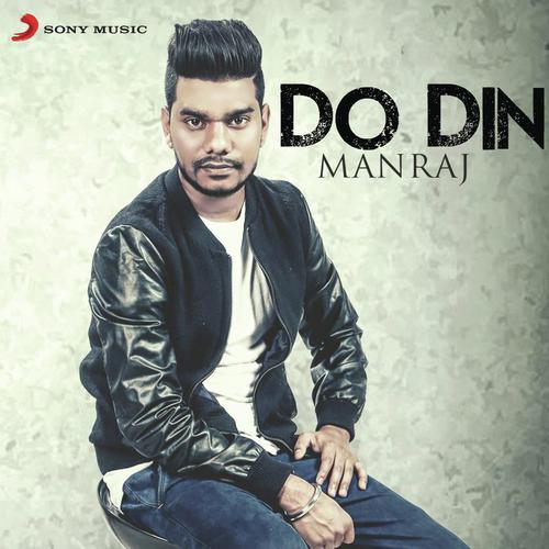 Do Din - Manraaj