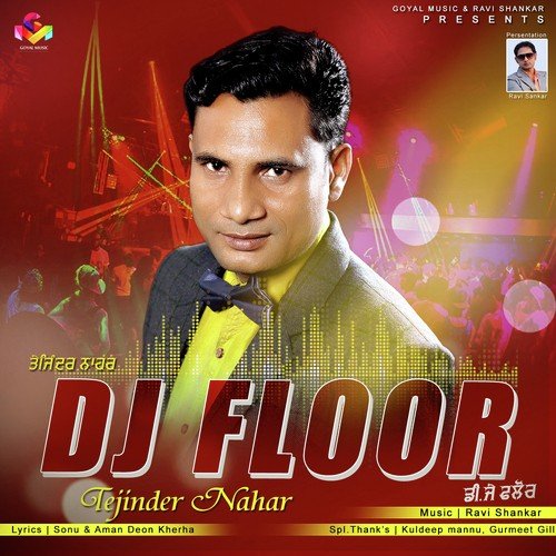 DJ Floor - Tejinder Nahar