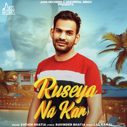 Ruseya Na Kar - Sanju B