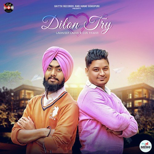 Dilon Try - Lakhvir Lakha, Guri Pawar
