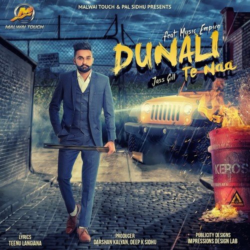 Dunali Te Naa - Jass Gill, Music Empire