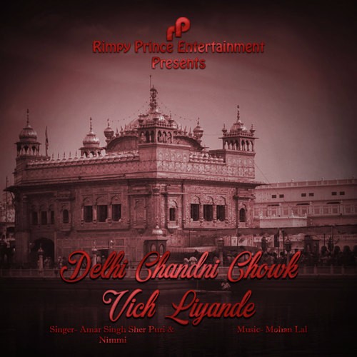 Delhi Chandni Chowk Vich Liyande - Amar Singh Sher Puri, Nimmi