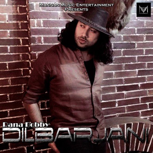 Dilbarjani - Rana Bobby