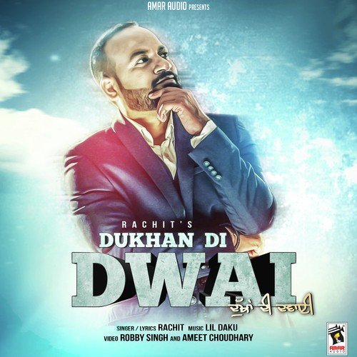 Dukhan Di Dwai - Rachit
