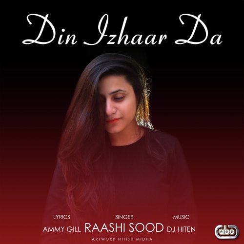 Din Izhaar Da - Raashi Sood with