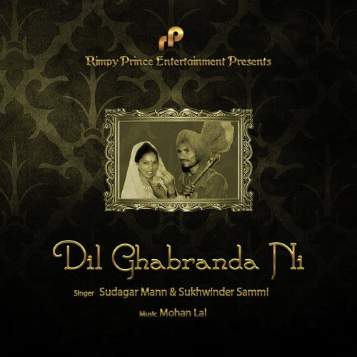 Dil Ghabranda Ni - Sudagar Mann, Sukhwinder Sammi