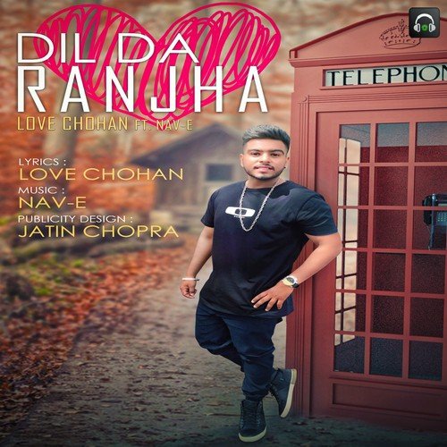 Dil Da Ranjha - Love Chohan, NAV-E