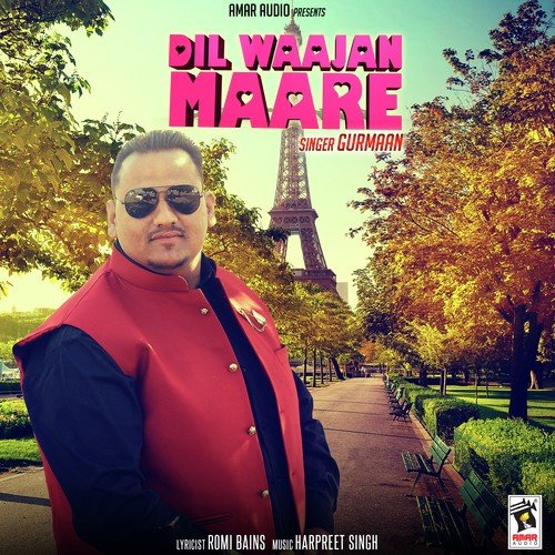 Dil Waajan Maare - Gurmaan