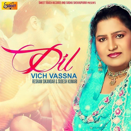Dil Vich Vassna - Sudesh Kumari, Resham Sikandar