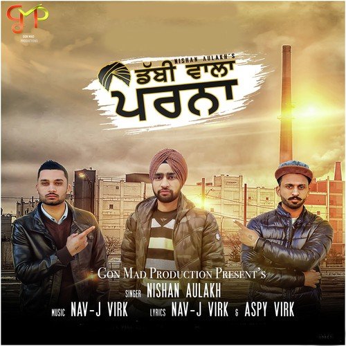 Dabbi Wala Parna - Nishan Aulakh, Nishan Aulakh