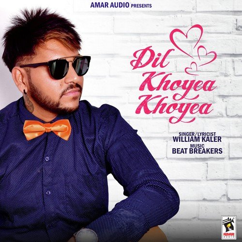 Dil Khoyea Khoyea - William Kaler