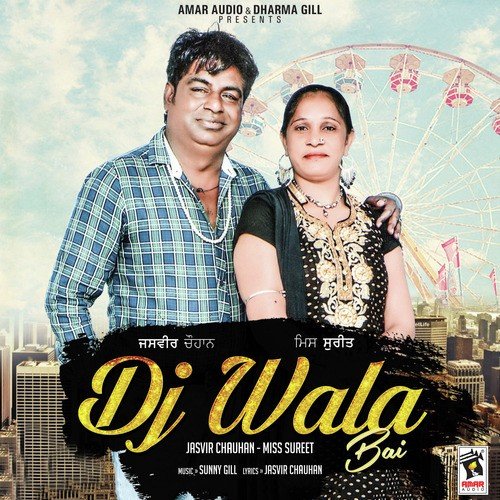 DJ Wala Bai - Jasvir Chauhan, Sureet