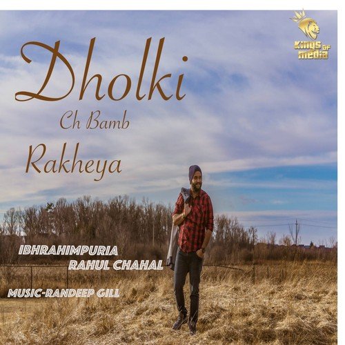 Dholki Ch Bamb Rakheya - Rahul Chahal, Ibhrahimpuria