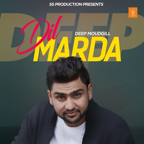 Dil Marda - Deep Moudgill