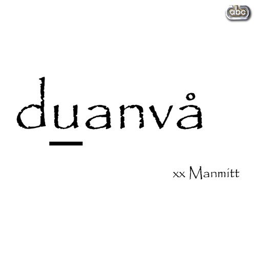 Duanva - Manmitt with Hunterz