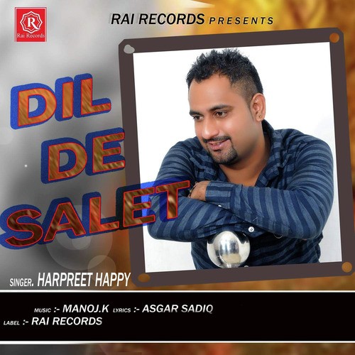 Dil De Salet - Harpreet Happy