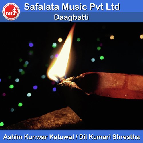 Daagbatti - Ashim Kunwar Katuwal, Dil Kumari Shrestha
