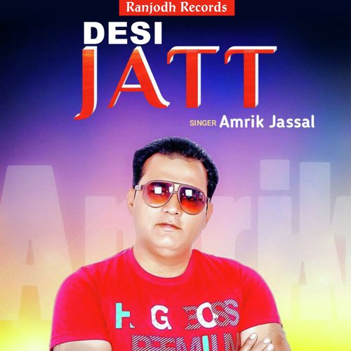 Desi Jatt - Amrik Jassal