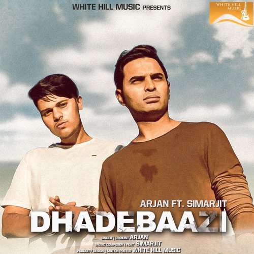 Dhadebaazi - Arjan, Simarjit