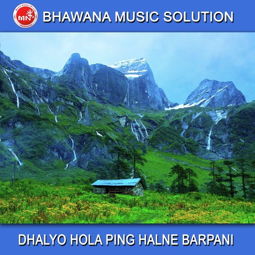 Dhalyo Hola Ping Halne Barpani - Bishnu Majhi, Mohan Khadka