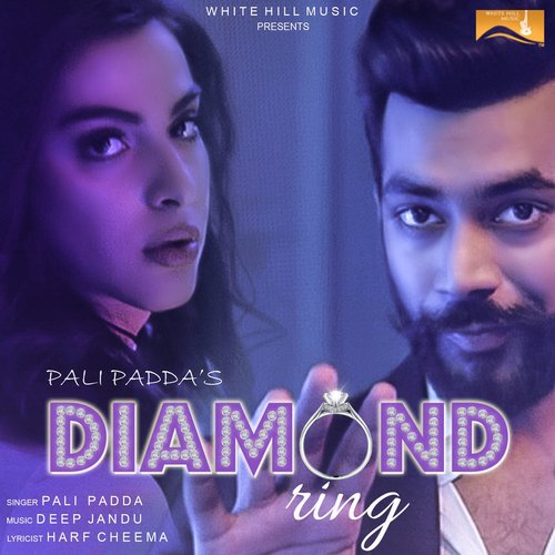 Diamond Ring - Pali Padda, Deep Jandu