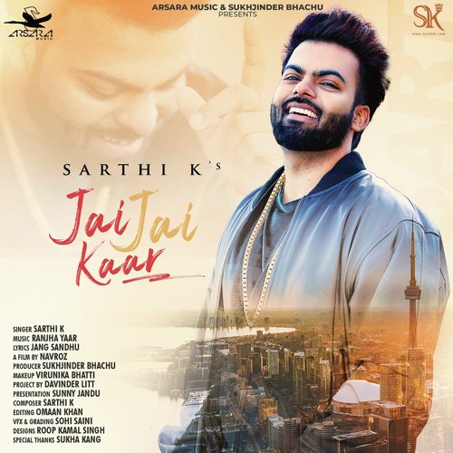 Jai Jai Kaar - Sarthi K