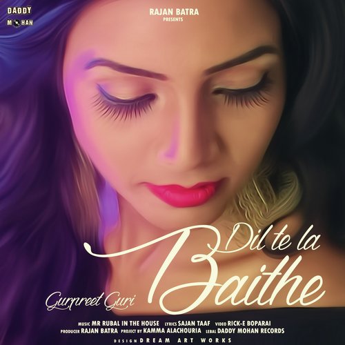 Dil Te La Baithe - Gurpreet Guri