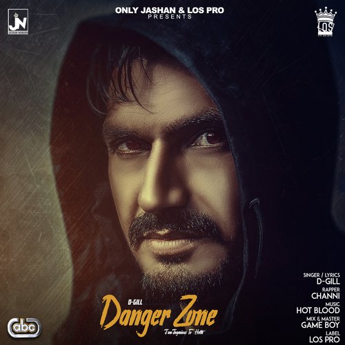 Danger Zone - D-Gill, Channi amp Hot Blood