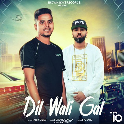 Dil Wali Gal (feat. Byg Byrd) - Harry Lidhar, Byg Byrd
