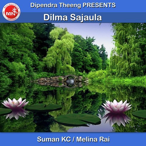 Dilma Sajaula - Suman KC, Melina Rai