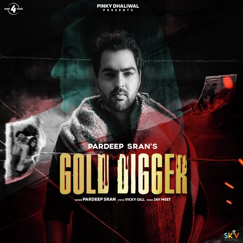 Gold Digger - Pavvy Dhanjal, Pavvy Dhanjal