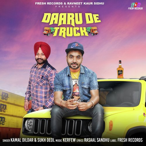 Daaru De Truck - Kamal Dildar, Sukh Deol